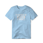 I'd Rather Be Smokin' A Brisket, Cotton/Poly Blend Tee