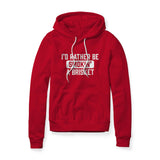 I'd Rather Be Smokin' A Brisket, Fleece Hoodie