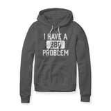 I Have A BBQ Problem, Fleece Hoodie