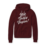 Not Today Vegan!, Fleece Hoodie