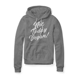 Not Today Vegan!, Fleece Hoodie